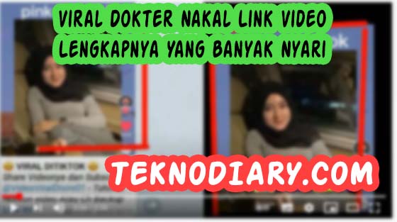 Viral Dokter Nakal Link Video Lengkapnya Yang Banyak Nyari