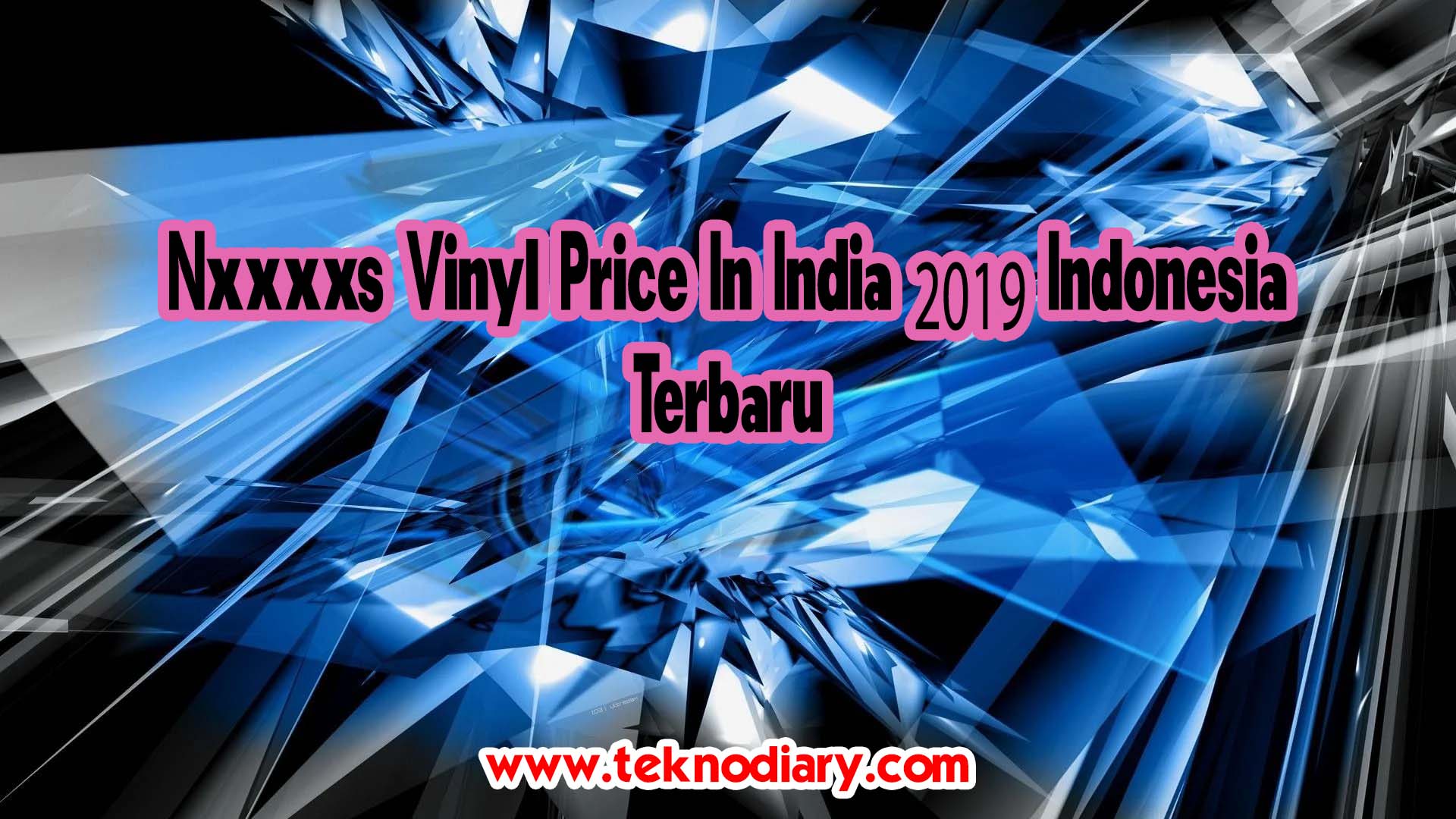 Nxxxxs vinyl price in india 2019 indonesia terbaru