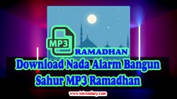 Download Nada Alarm Bangun Sahur MP3 Ramadhan
