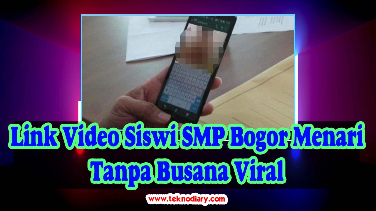 Link Video Siswi SMP Bogor Menari Tanpa Busana Viral