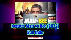 Nonton Man vs Bee (2022) Sub Indo, Film Mr. Bean Terbaru Lucu dan Seru