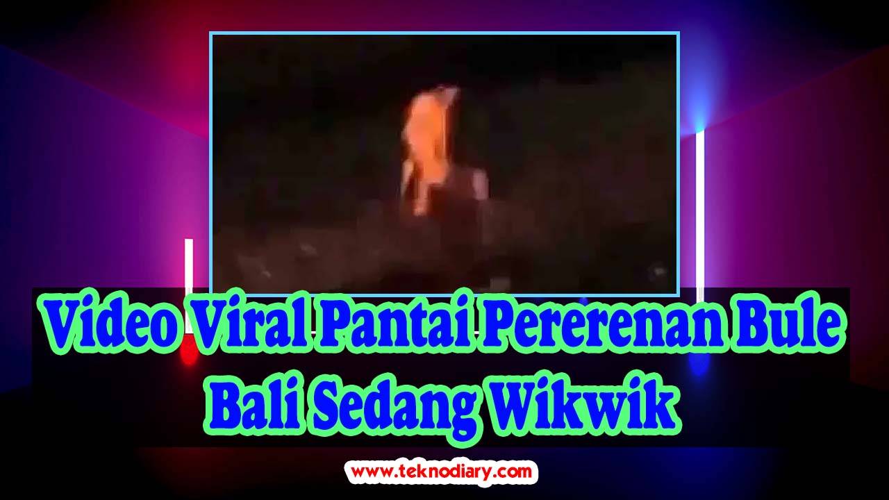 Video Viral Pantai Pererenan Bule Bali Sedang Wikwik